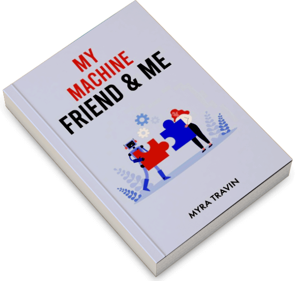 image of the book "My Machine Friend and Me"